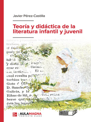 cover image of Teoría y didáctica de la literatura infantil y juvenil